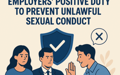 Employers Positive Duty to Prevent Unlawful Sexual Conduct